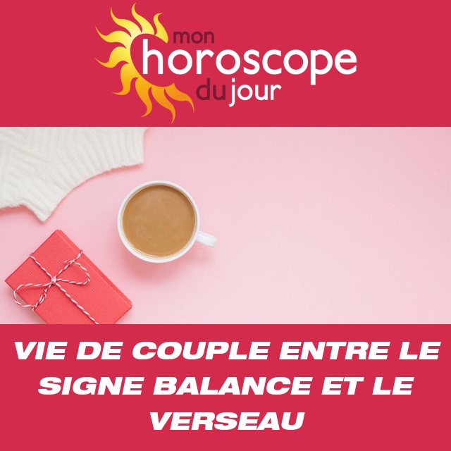 Compatibilité amoureuse de la Balance avec un Verseau