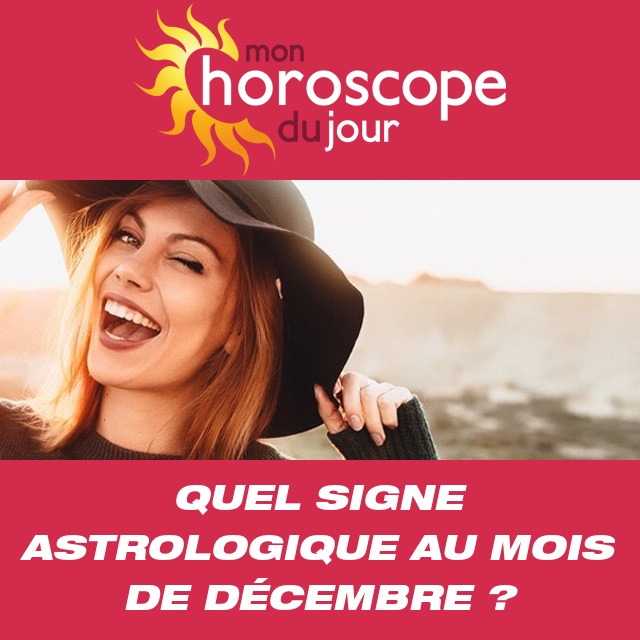 Quel signe astrologique en Décembre ?