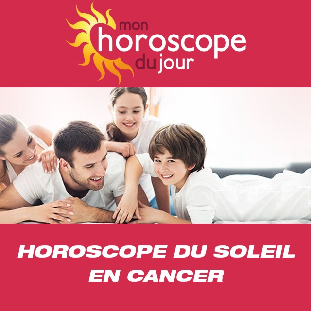 Horoscope du transit du Soleil en Cancer: humeur changeante