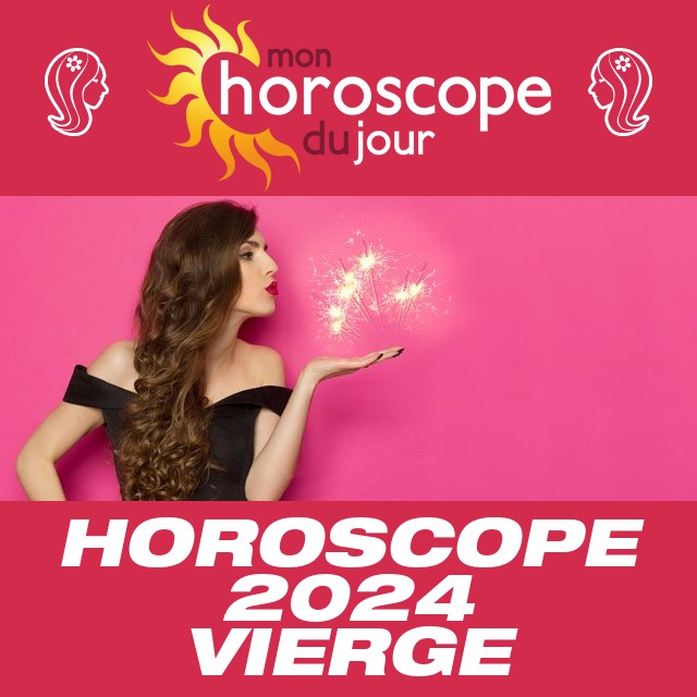 Horoscope annuel 2024 Vierge