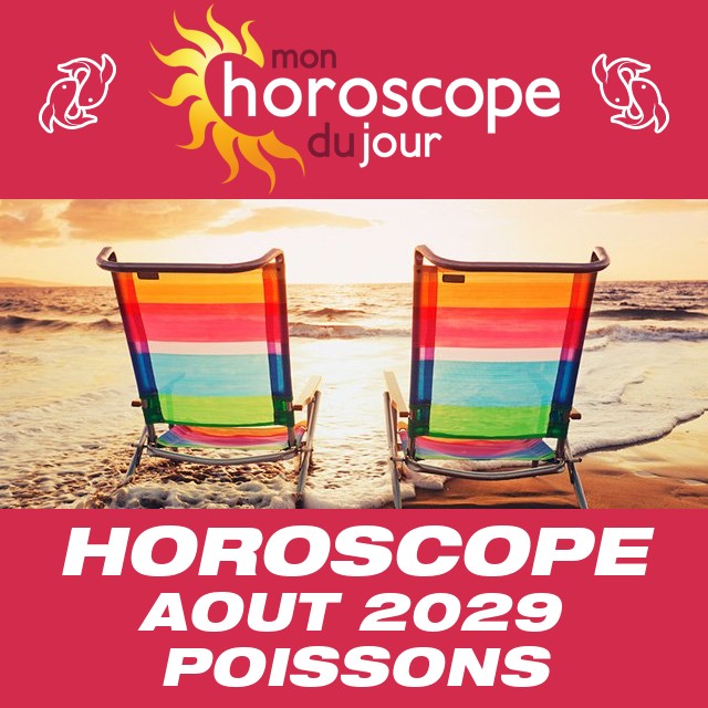 Horoscope Août 2029 Poissons