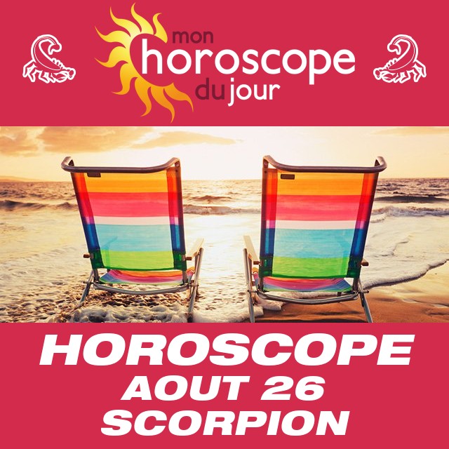 Horoscope Août 26 Scorpion