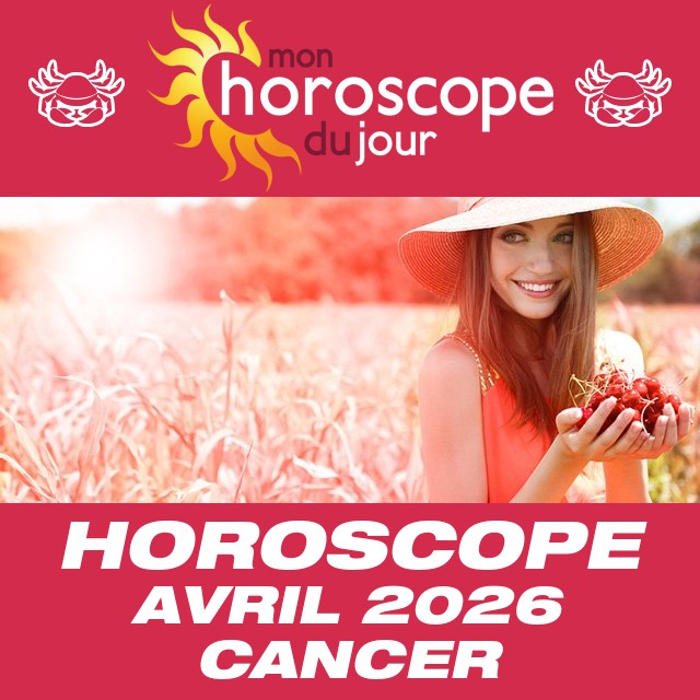 Horoscope d'Avril 2026 du Cancer