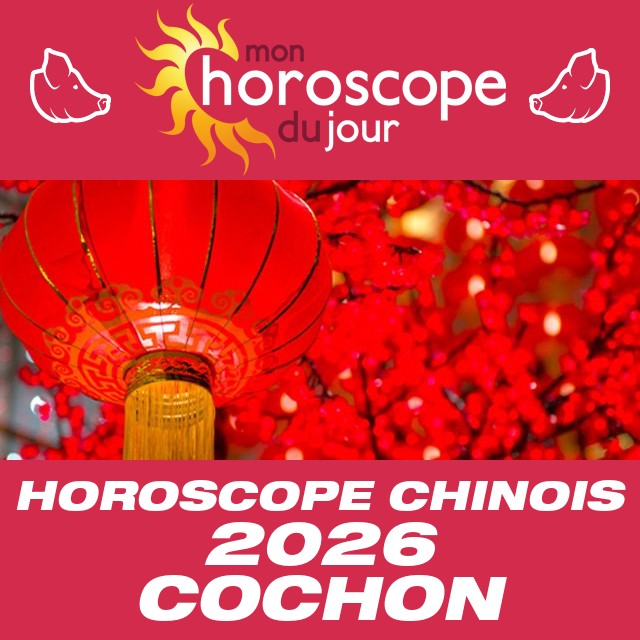 Horoscope chinois 2026 Cochon
