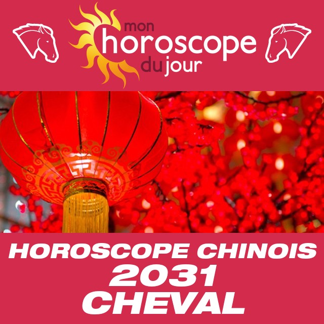Horoscope chinois 2031 Cheval