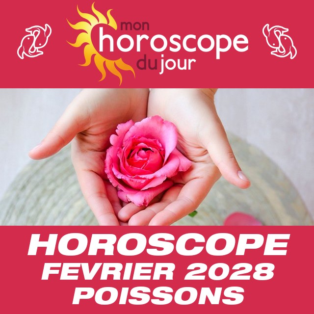 Horoscope Février 2028 Poissons