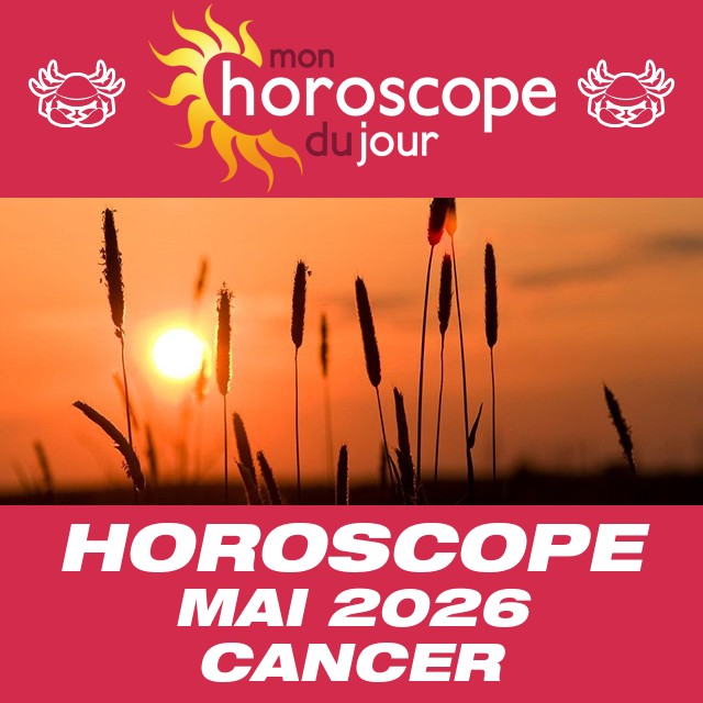 Horoscope de Mai 2026 du Cancer