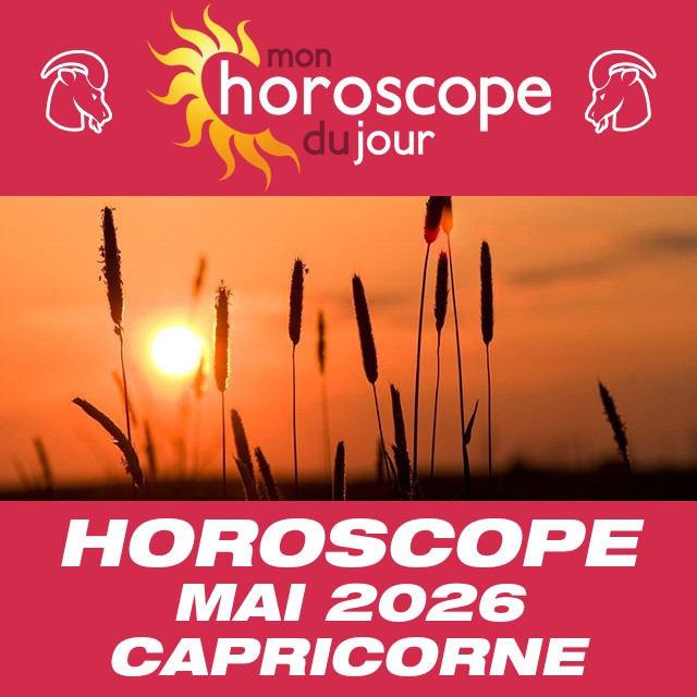 Horoscope de Mai 2026 du Capricorne