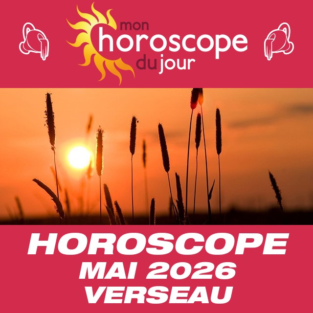 Horoscope de Mai 2026 du Verseau