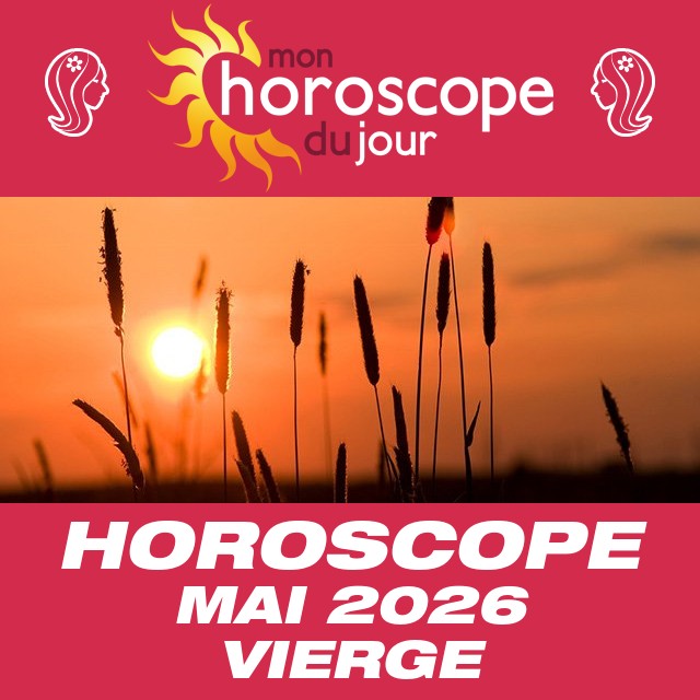 Horoscope de Mai 2026 de la Vierge