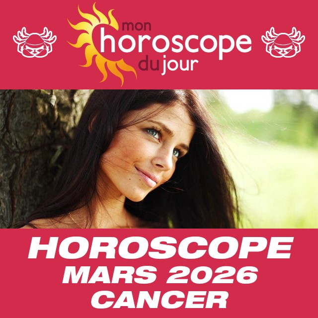 Horoscope de Mars 2026 du Cancer