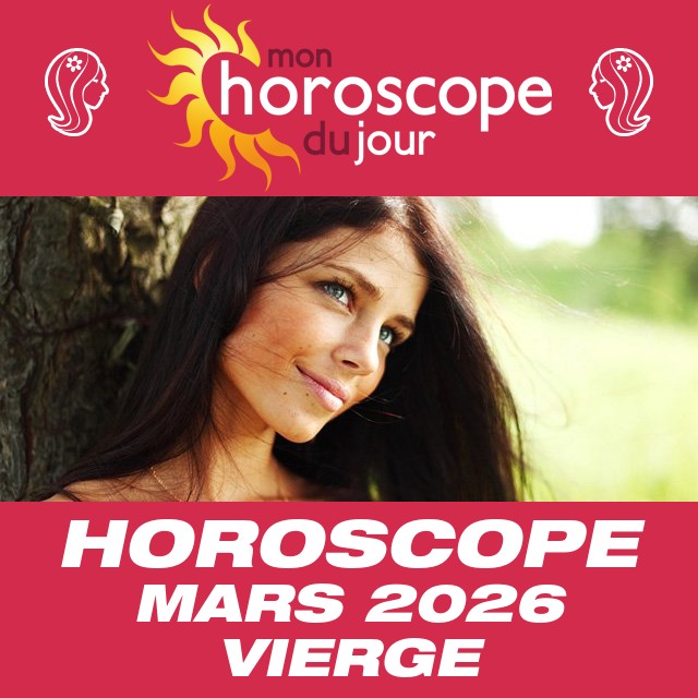 Horoscope de Mars 2026 de la Vierge
