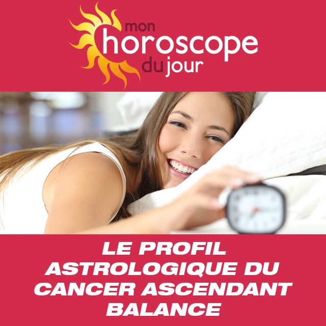 Le Cancer ascendant Balance