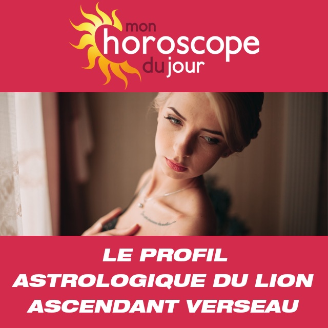 Le Lion ascendant Verseau