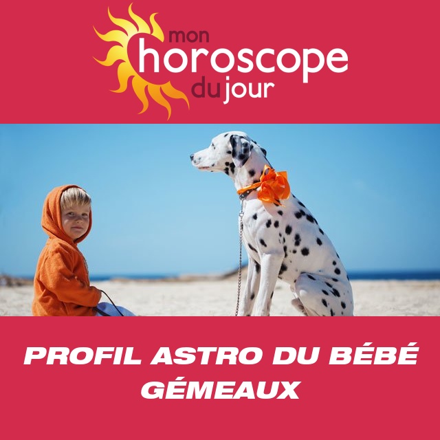 Gratuit, le portrait astro de votre bout'chou Gémeau