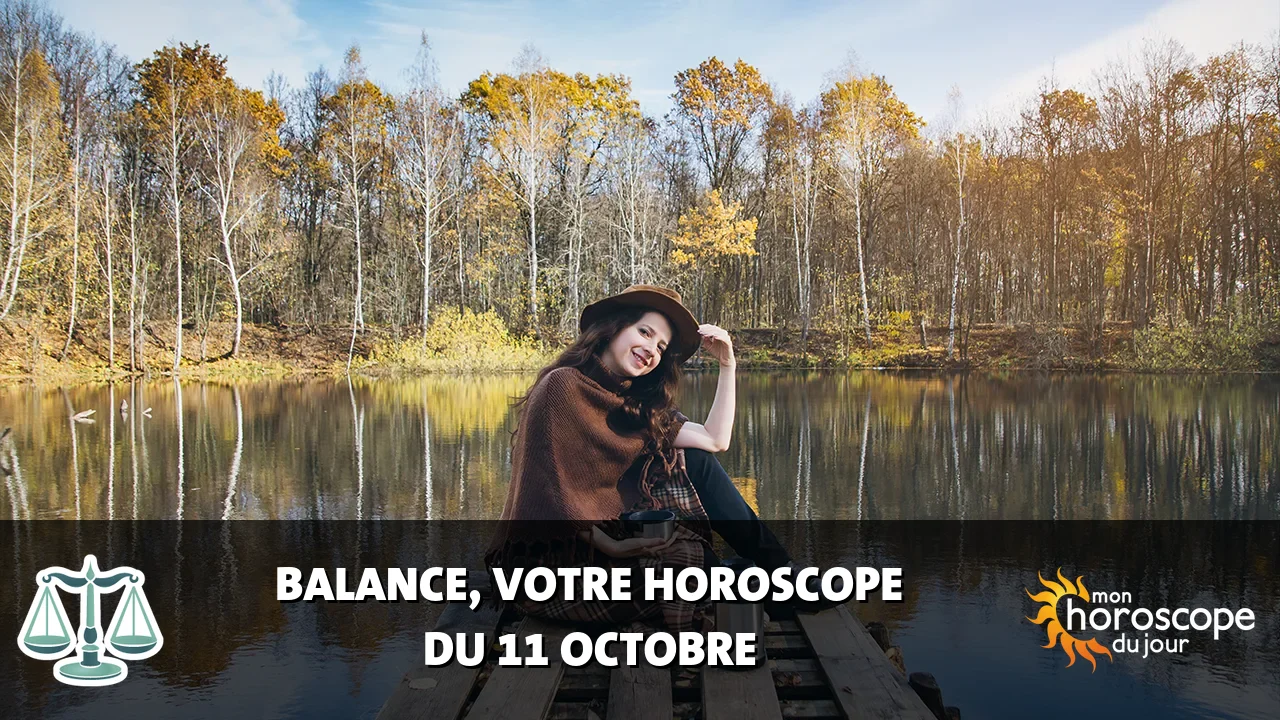 Horoscope de la Balance du vendredi 11 octobre 2024