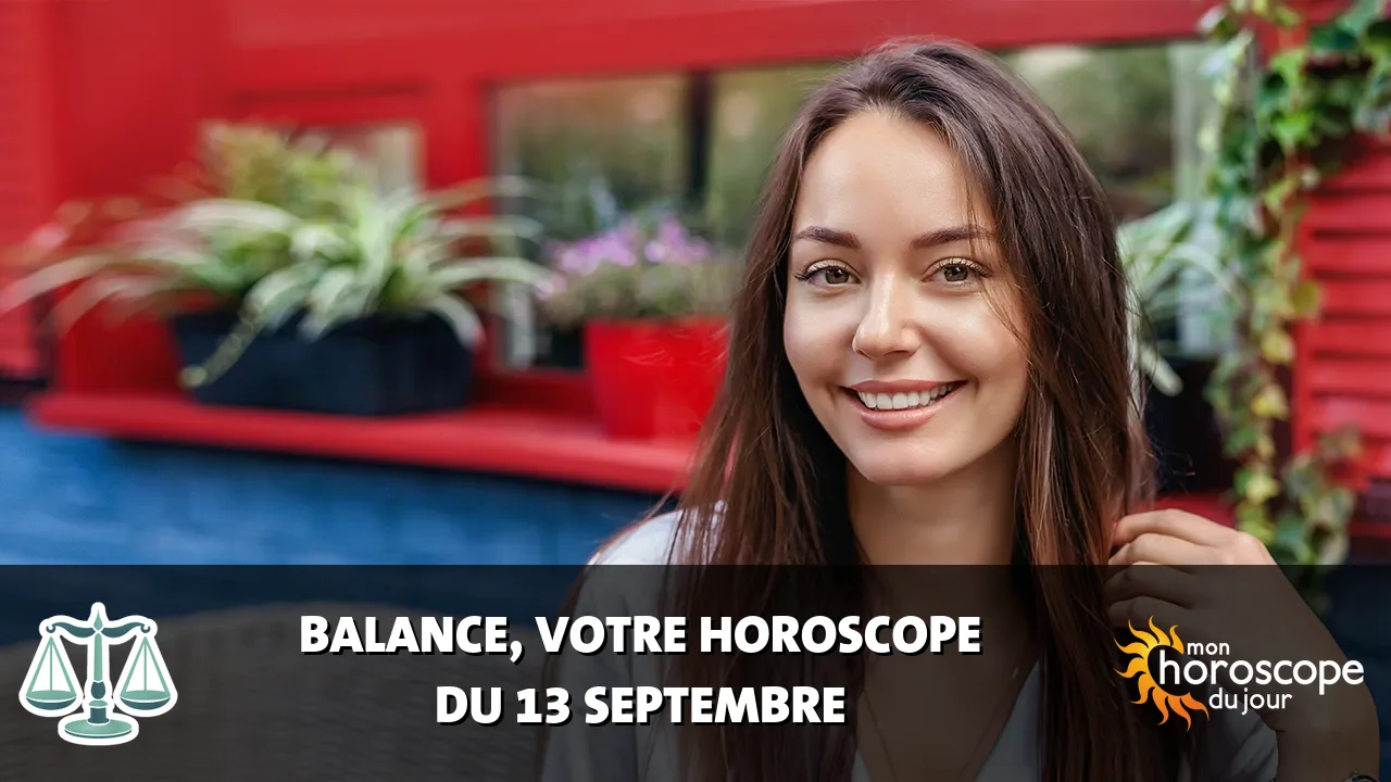 Horoscope de la Balance du dimanche 13 septembre 2026