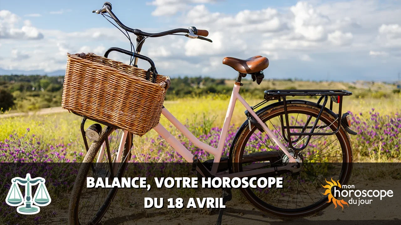 Horoscope de la Balance du vendredi 18 avril 2025