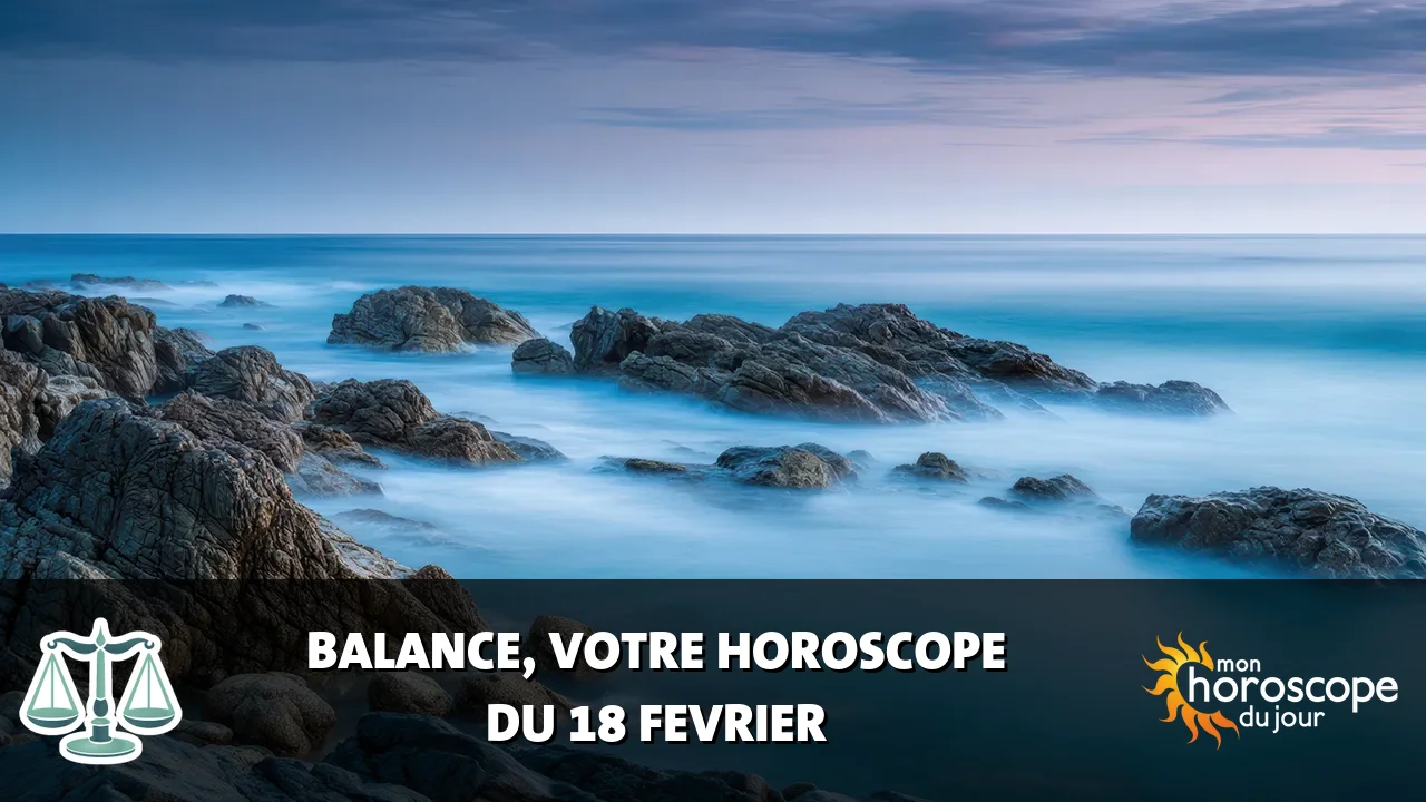 Horoscope de la Balance du dimanche 18 fevrier 2024