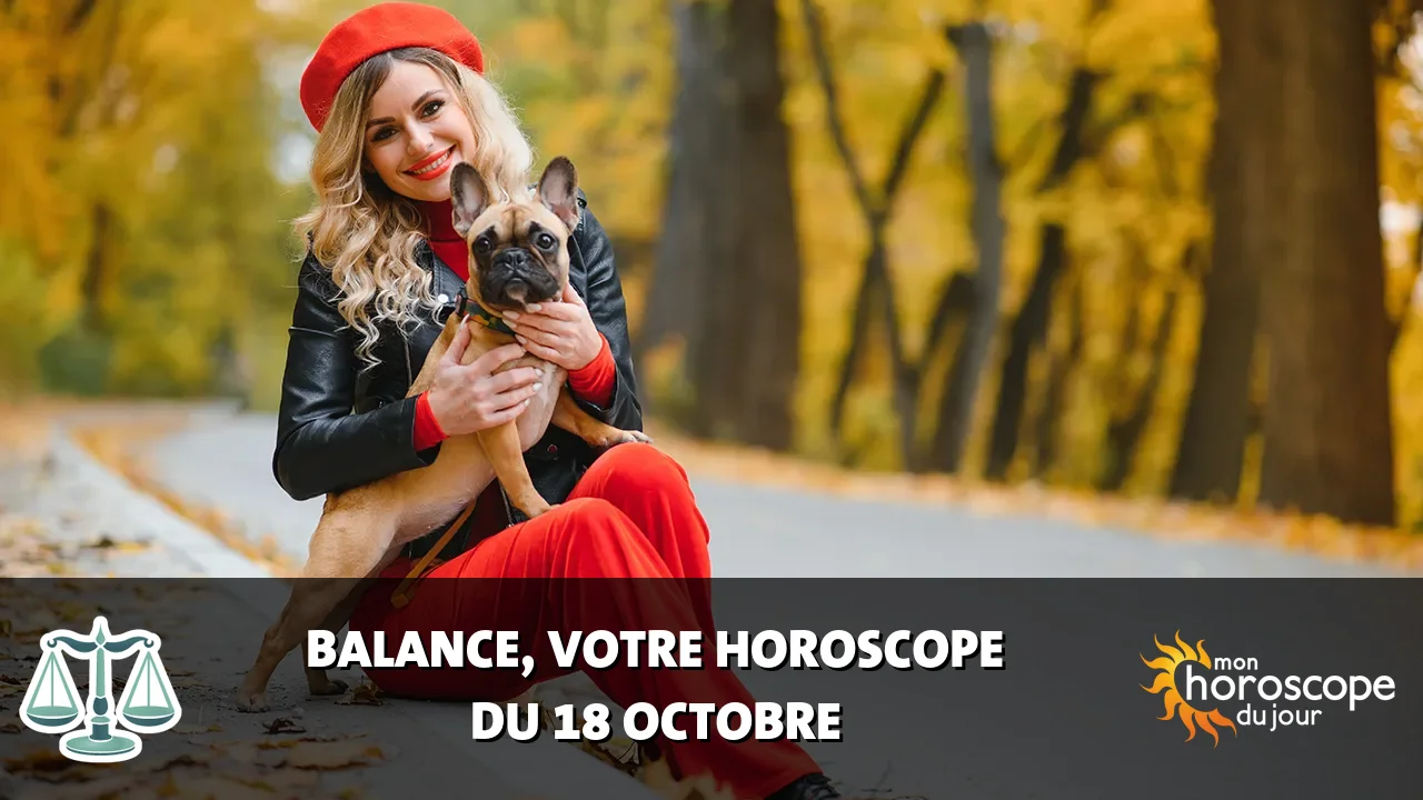 Horoscope de la Balance du vendredi 18 octobre 2024