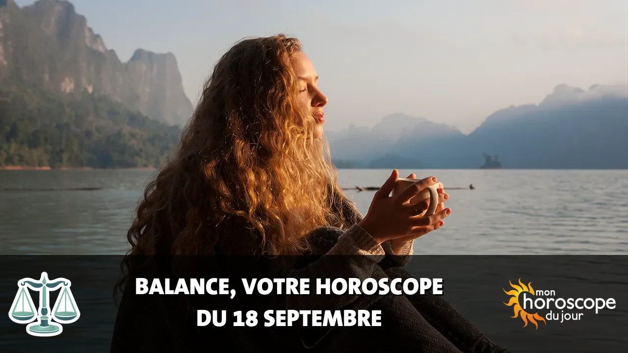 Horoscope de la Balance du vendredi 18 septembre 2026