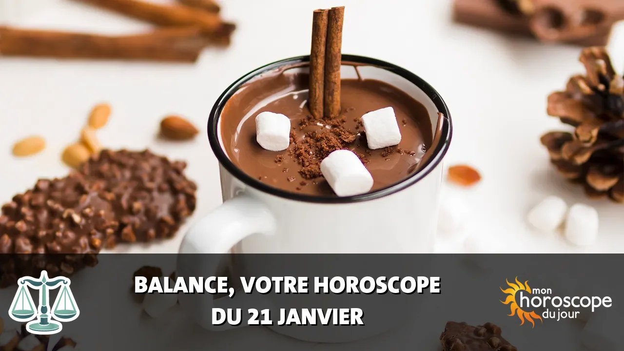 Horoscope de la Balance du mardi 21 janvier 2025