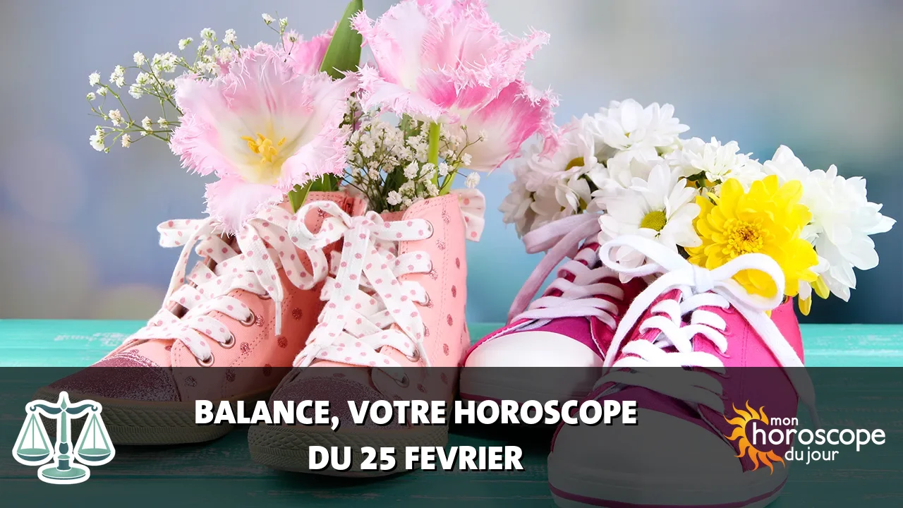 Horoscope de la Balance du mardi 25 fevrier 2025