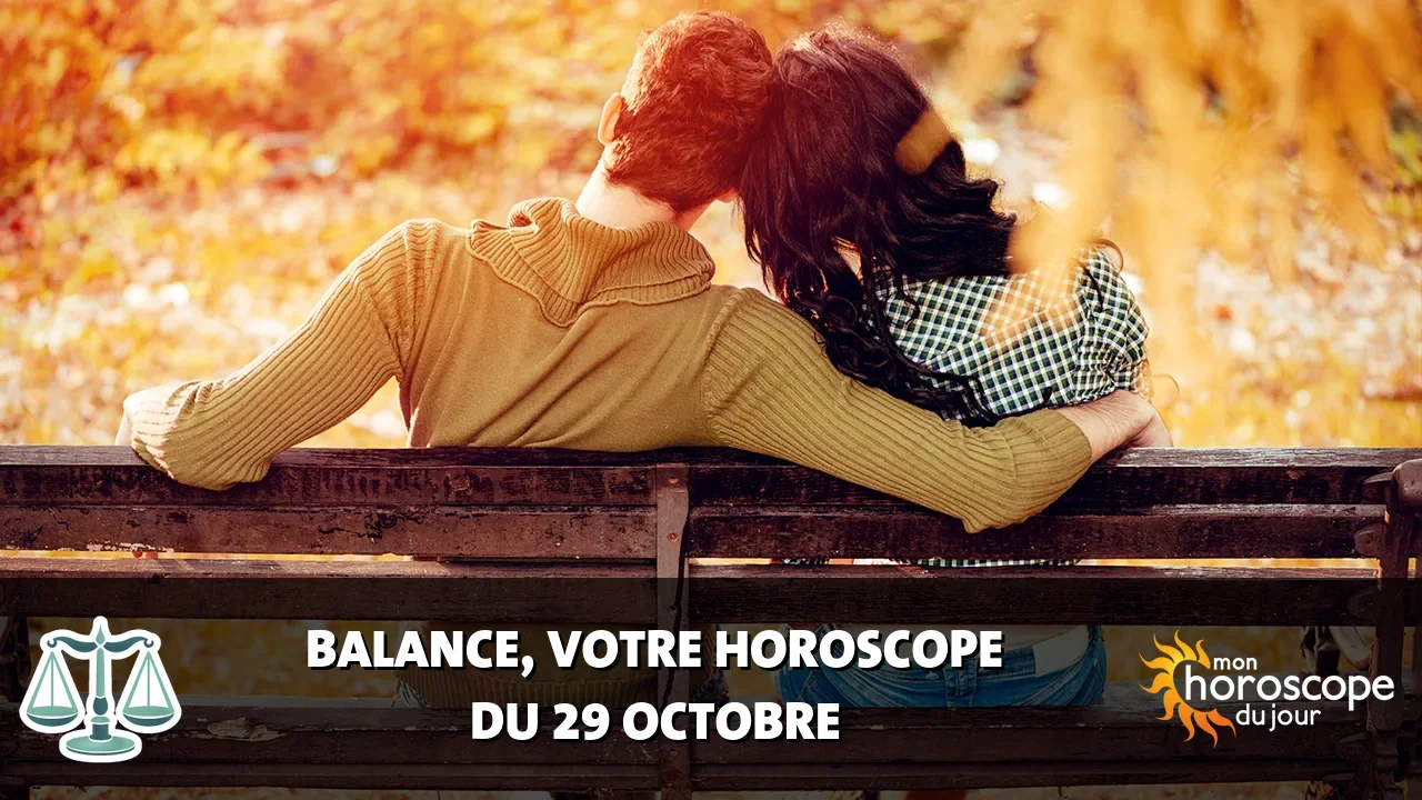 Horoscope de la Balance du dimanche 29 octobre 2023