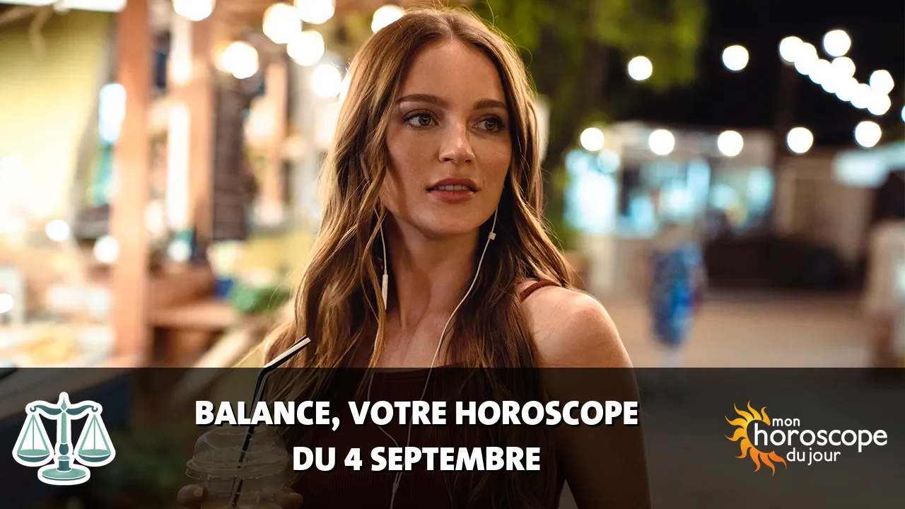Horoscope de la Balance du vendredi 4 septembre 2026