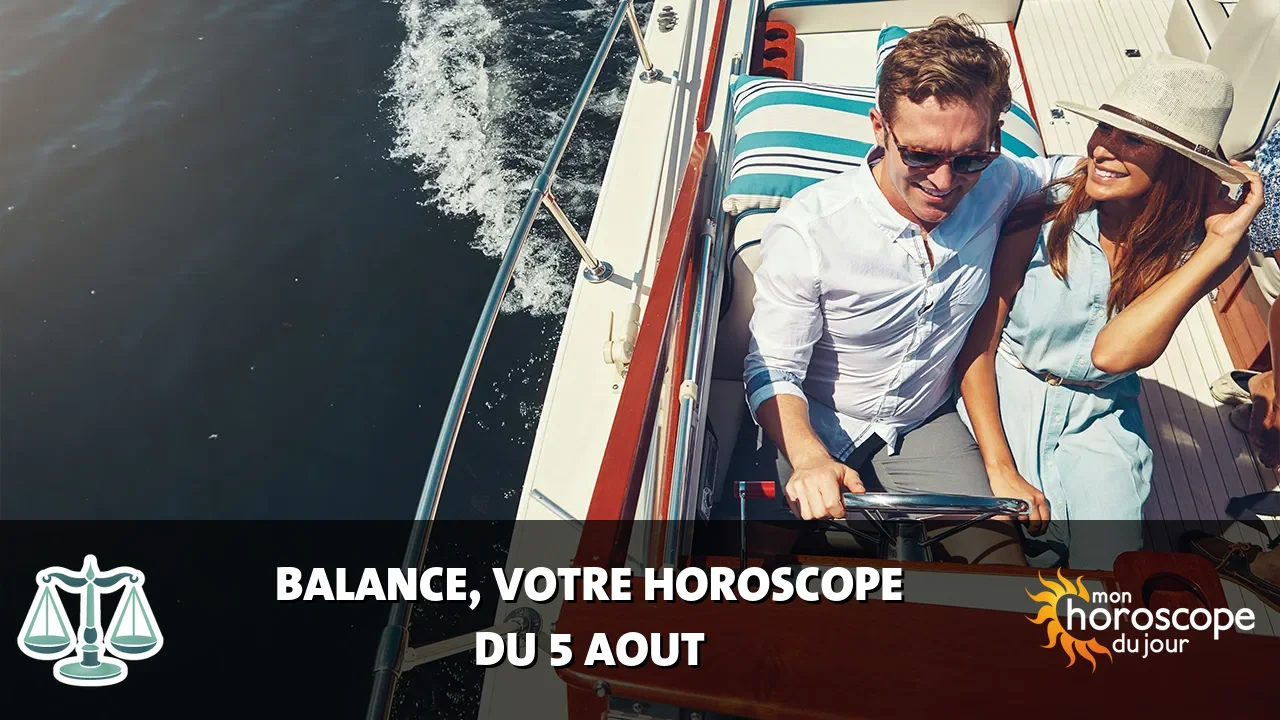 Horoscope de la Balance du mercredi 5 aout 2026