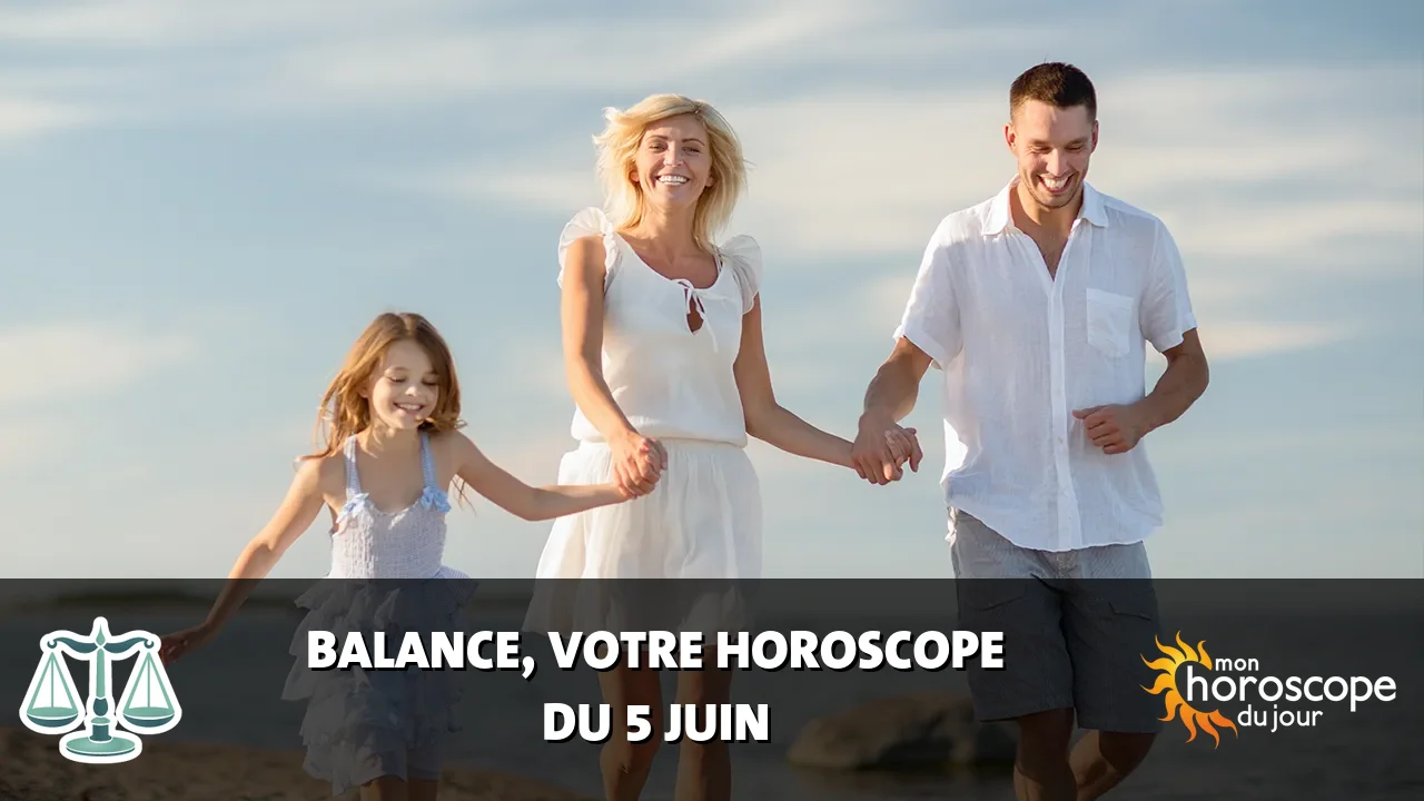 Horoscope de la Balance du samedi 6 juin 2026