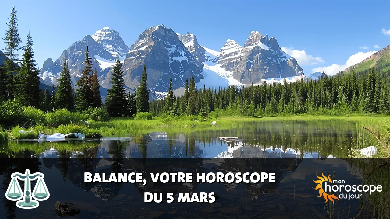 Horoscope de la Balance du mardi 5 mars 2024