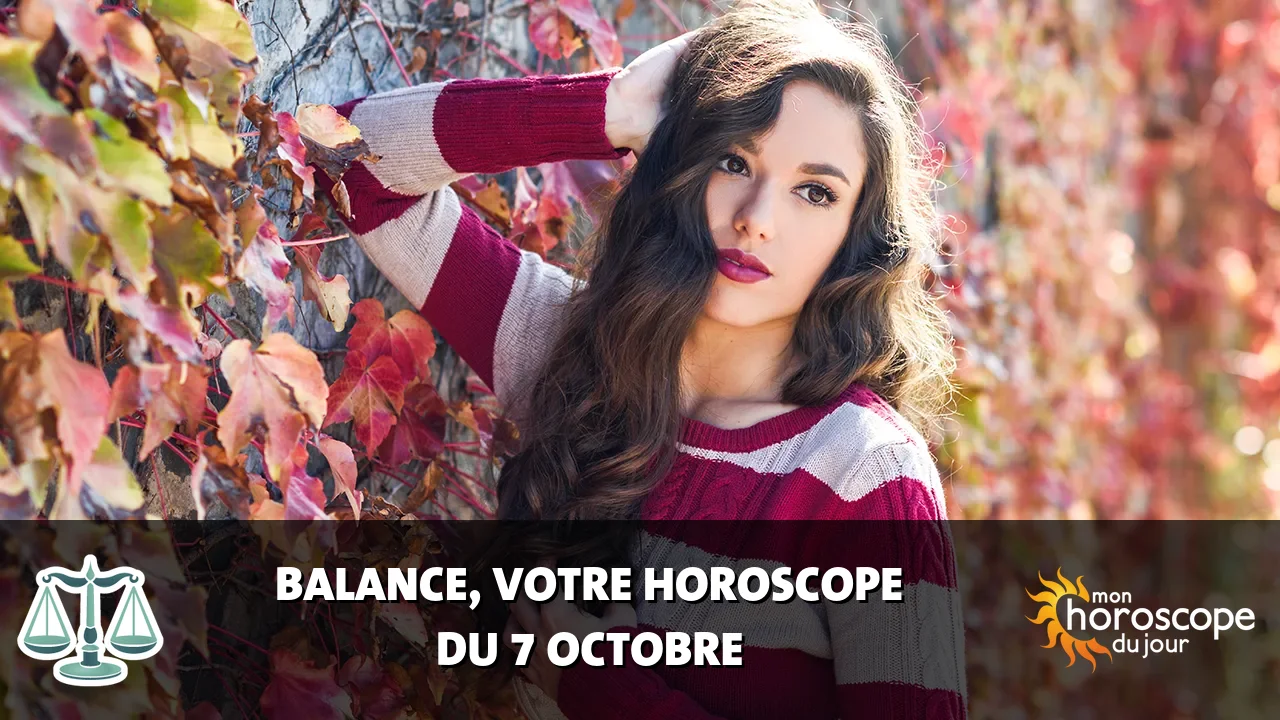 Horoscope de la Balance du mardi 7 octobre 2025