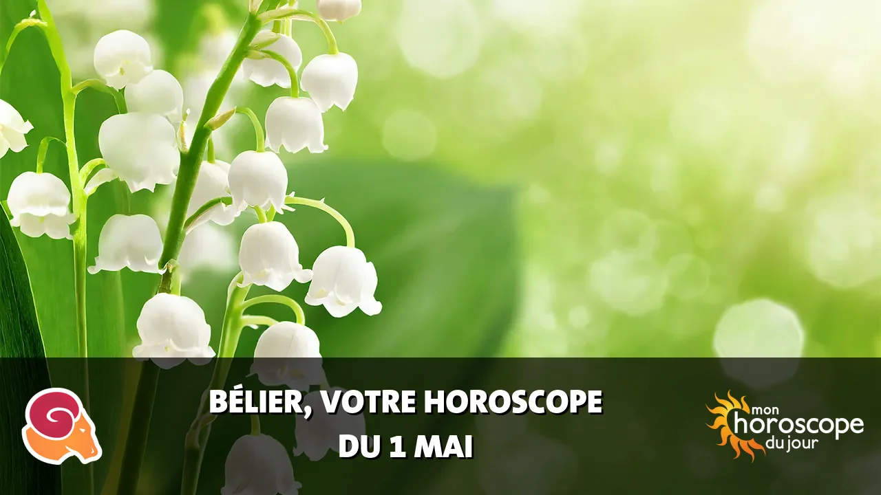 Horoscope du Bélier du vendredi 1 mai 2026