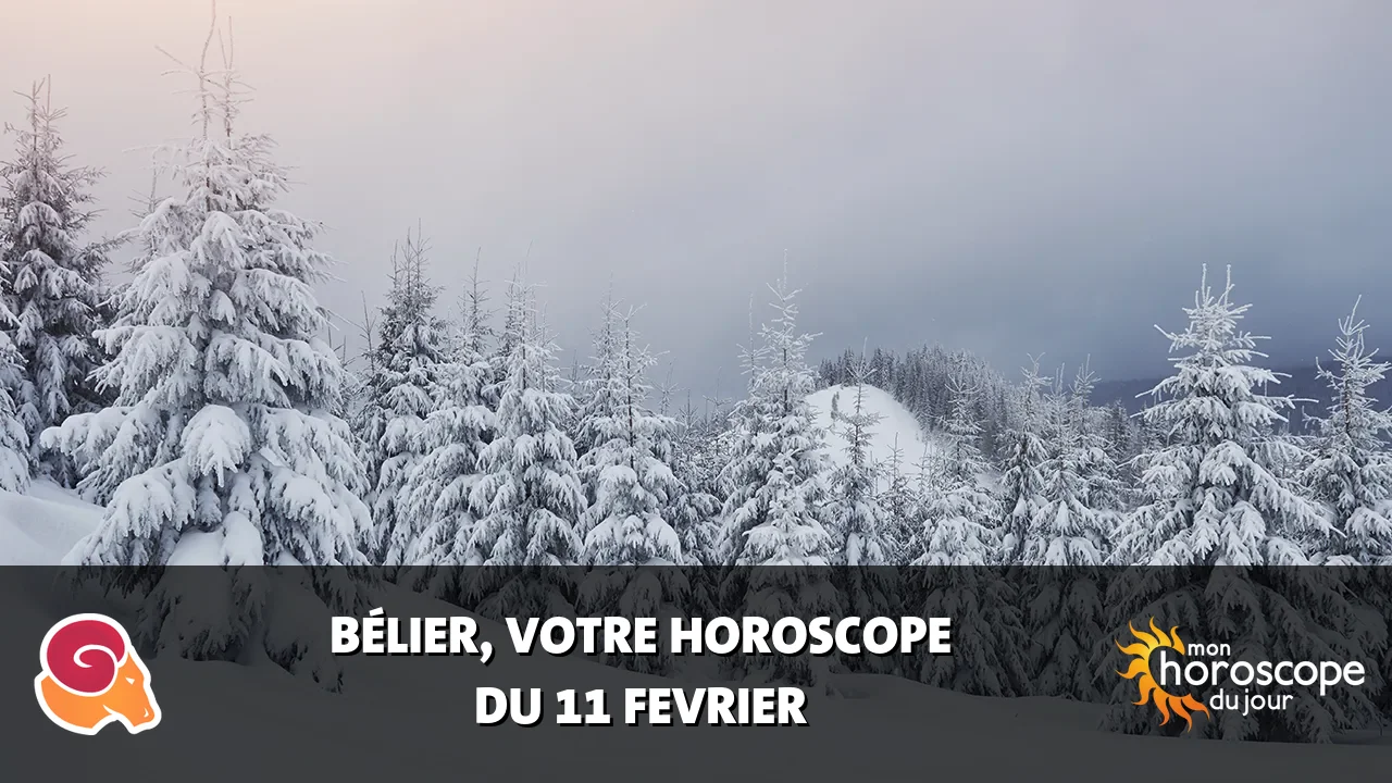 Horoscope du Bélier du dimanche 11 fevrier 2024