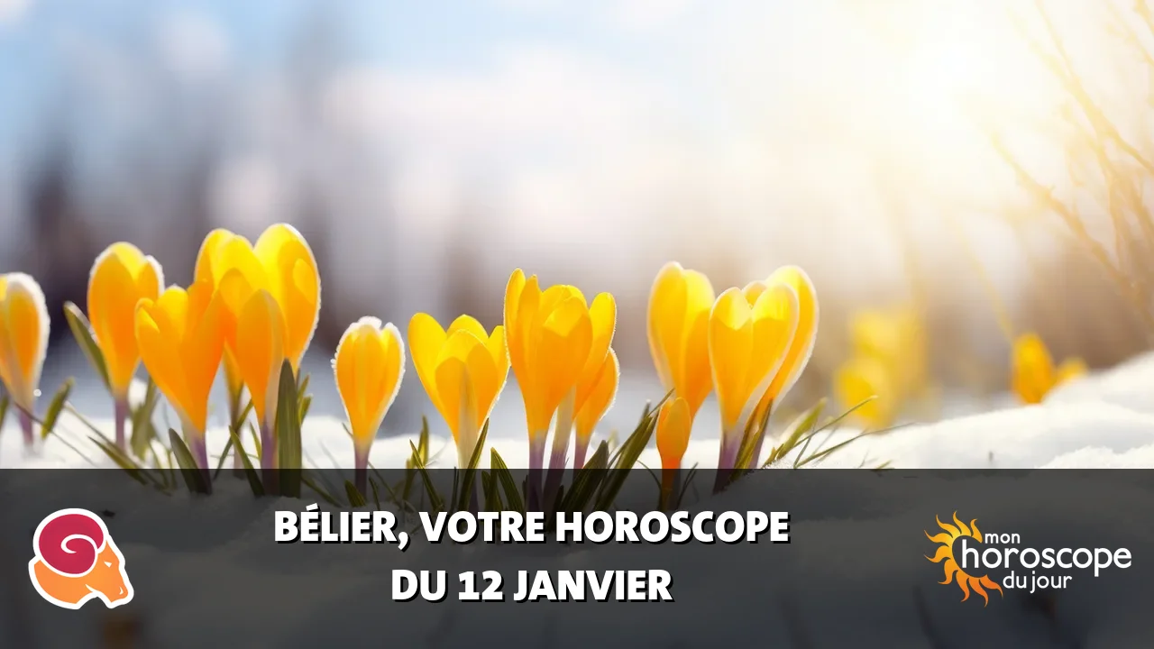 Horoscope du Bélier du vendredi 12 janvier 2024