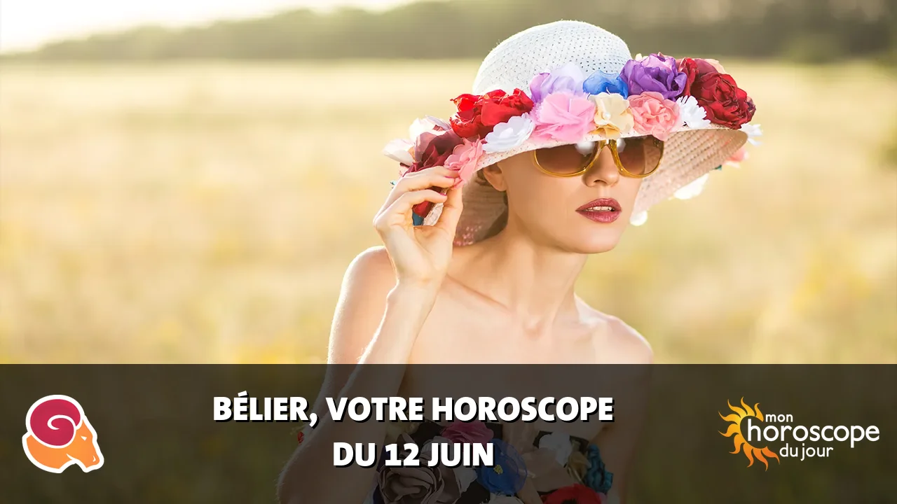 Horoscope du Bélier du mercredi 12 juin 2024