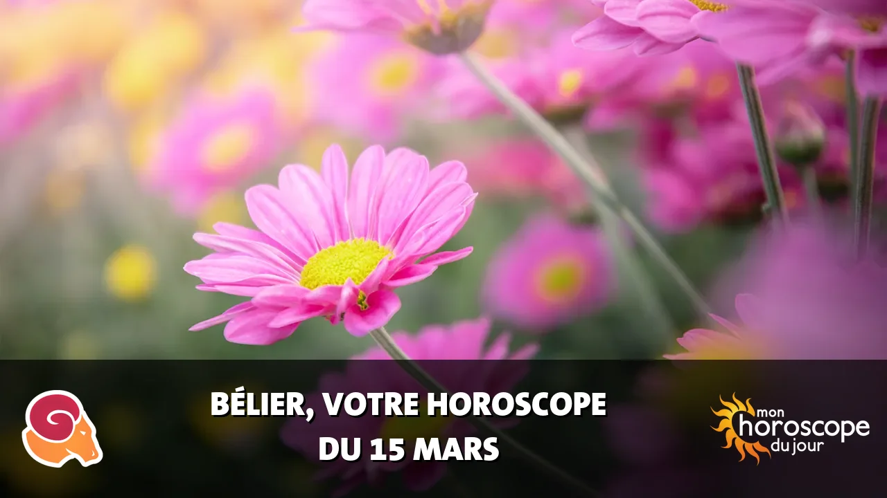Horoscope du Bélier du samedi 15 mars 2025