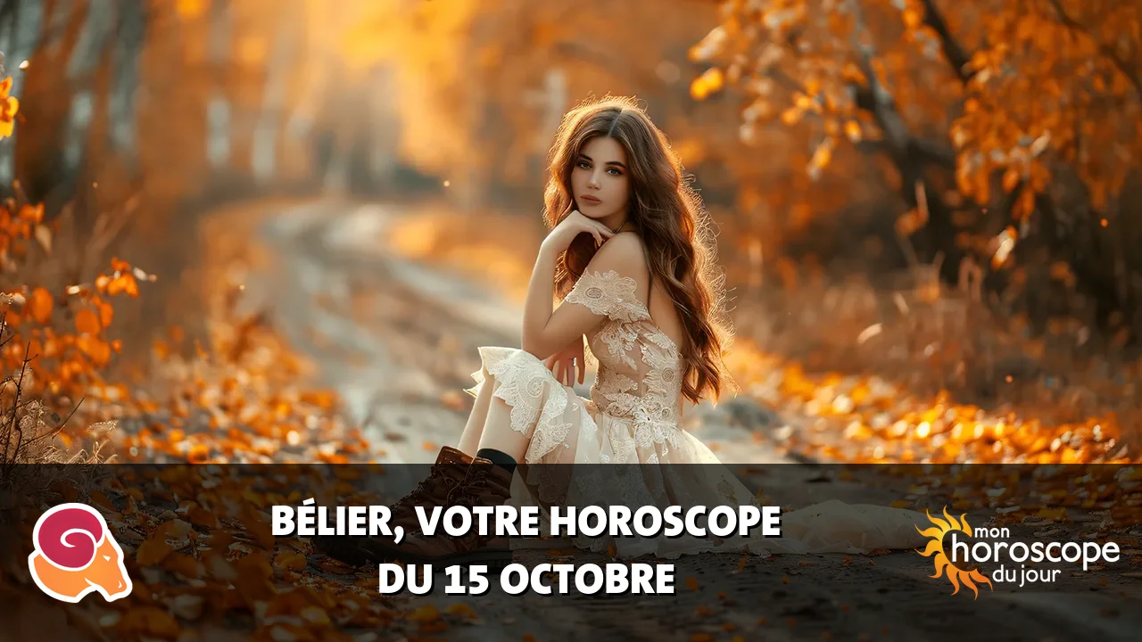 Horoscope du Bélier du dimanche 15 octobre 2023