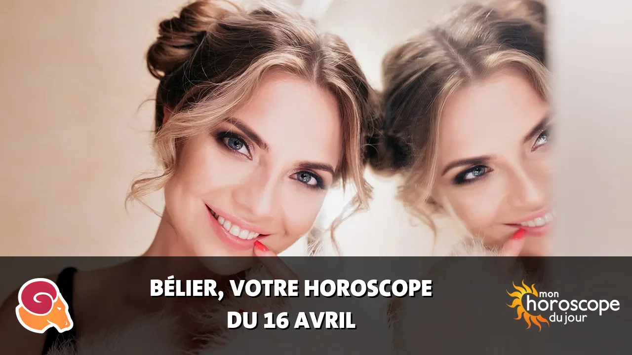 Horoscope du Bélier du mercredi 16 avril 2025