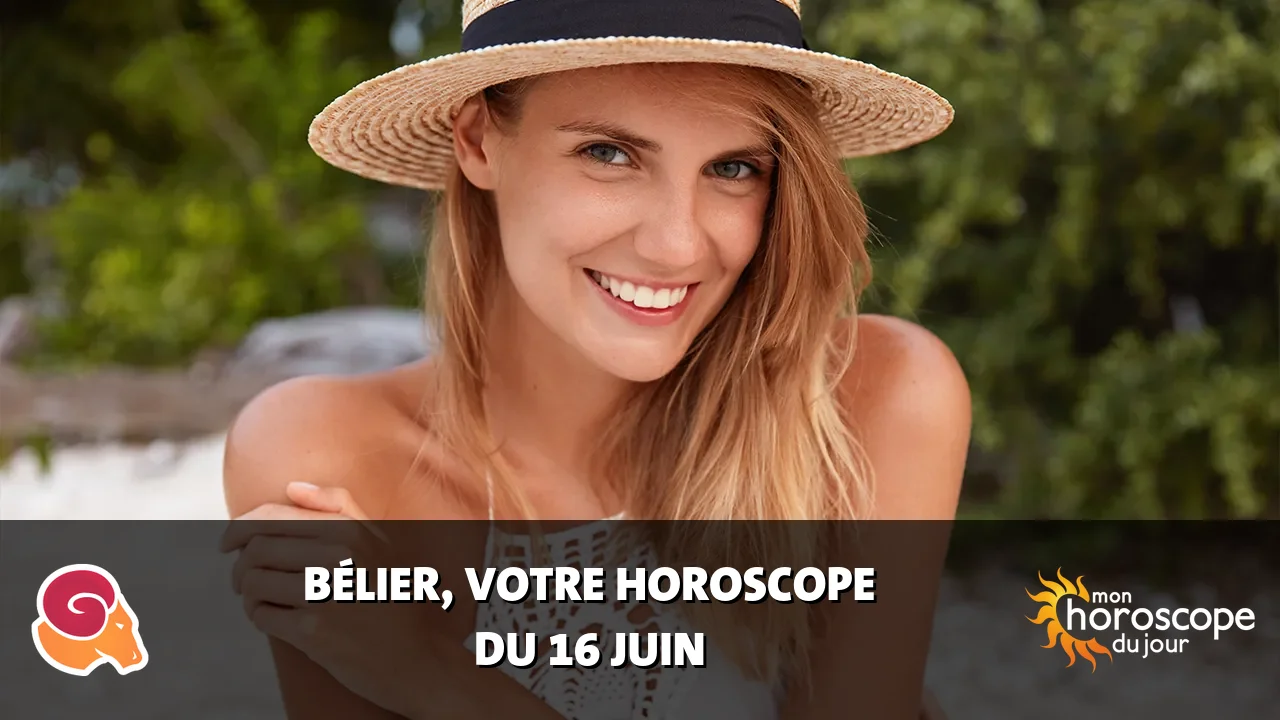 Horoscope du Bélier du lundi 16 juin 2025