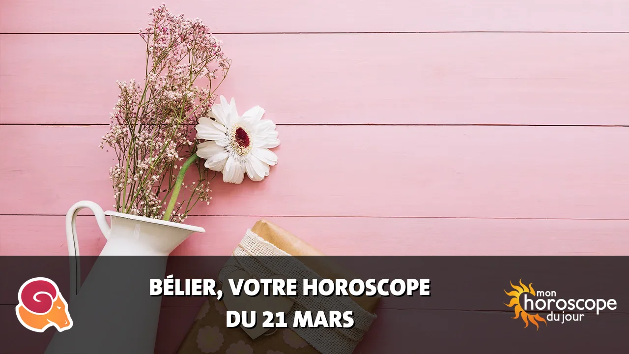 Horoscope du Bélier du vendredi 21 mars 2025