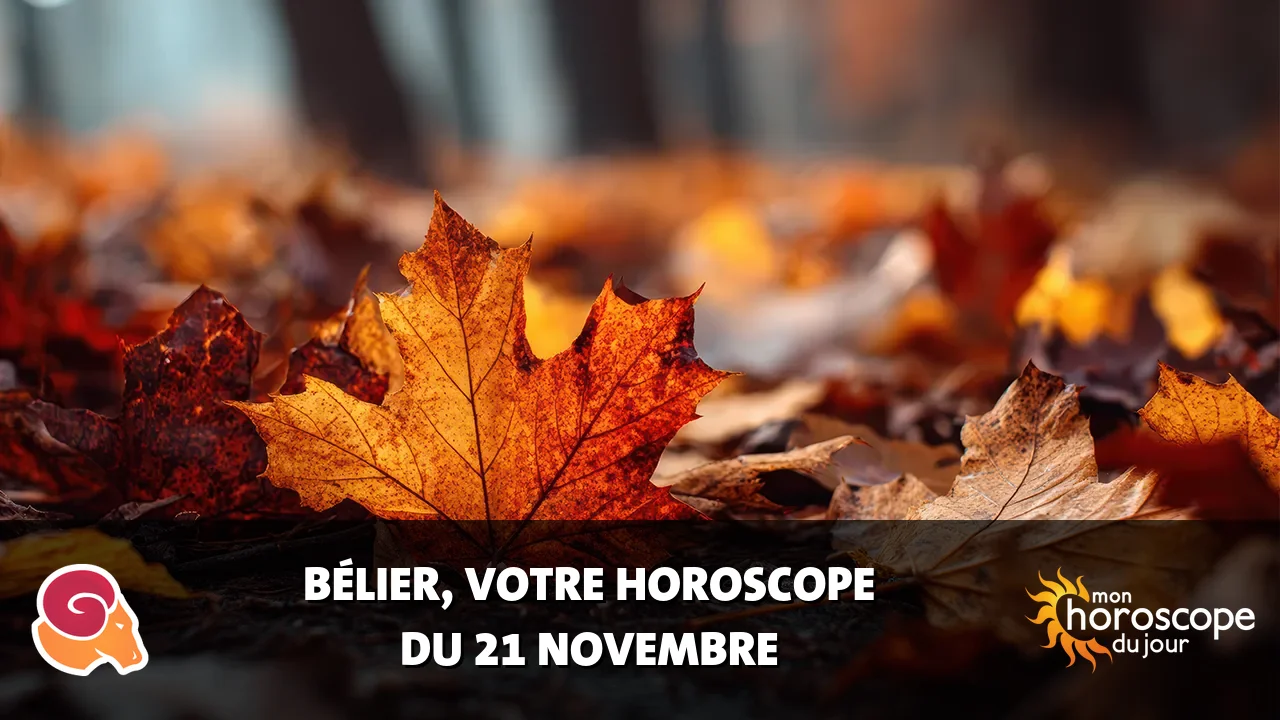 Horoscope du Bélier du vendredi 21 novembre 2025
