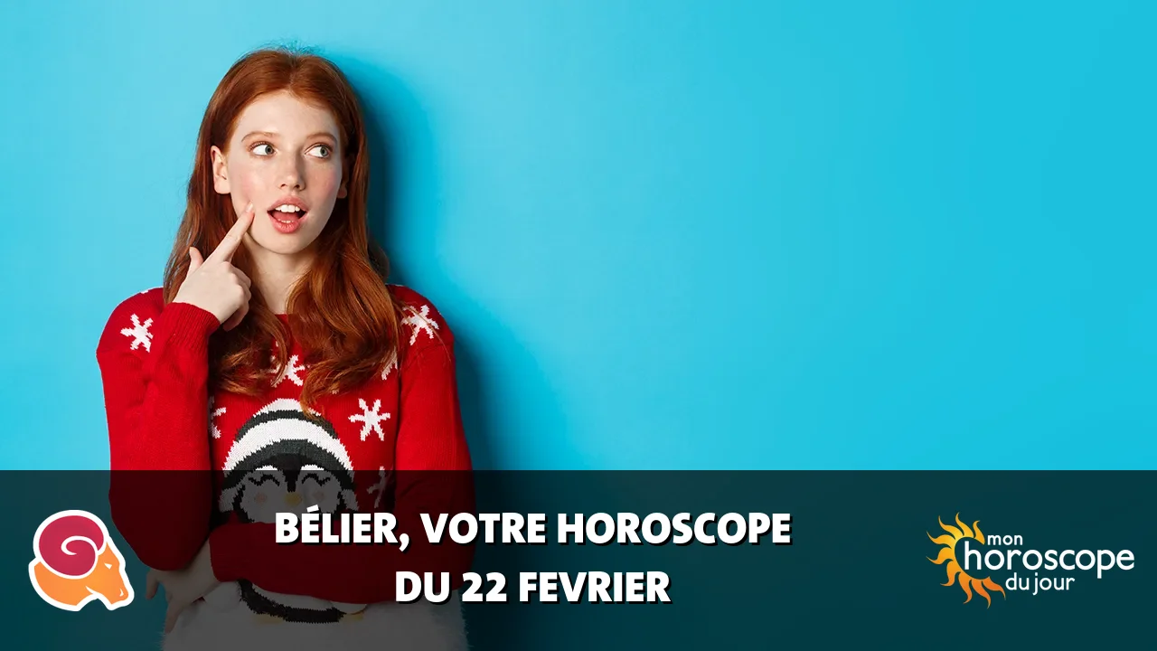 Horoscope du Bélier du samedi 22 fevrier 2025