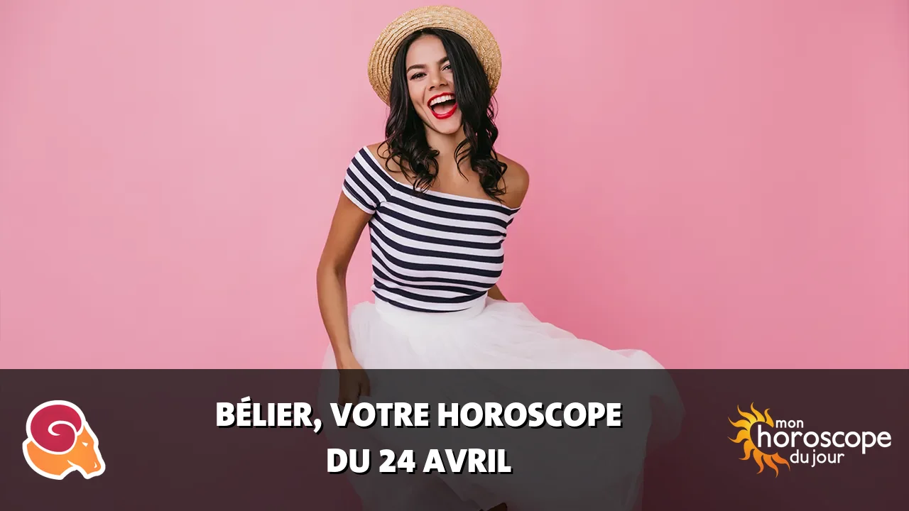 Horoscope du Bélier du jeudi 24 avril 2025