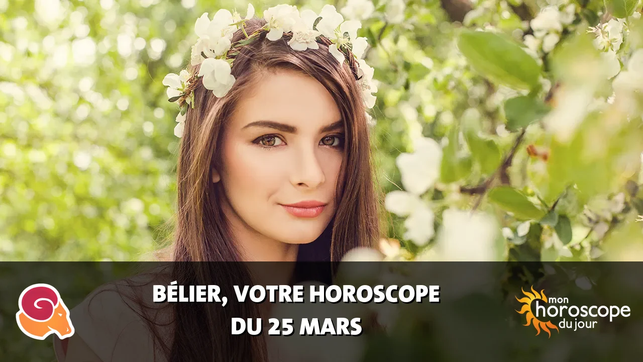 Horoscope du Bélier du mardi 25 mars 2025
