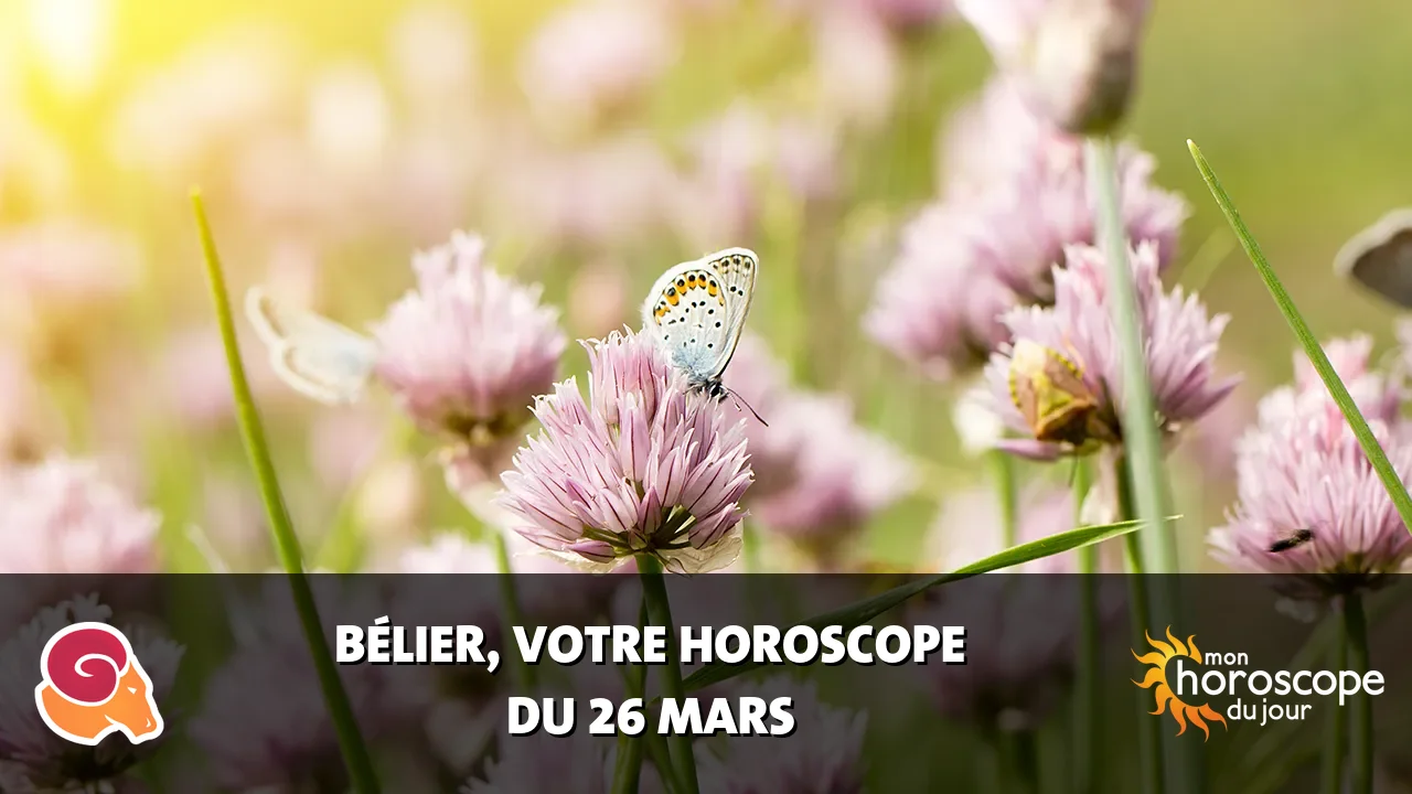 Horoscope du Bélier du mercredi 26 mars 2025