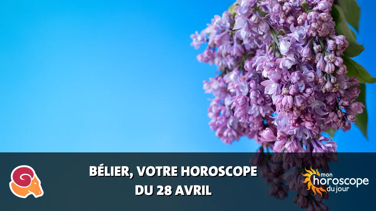 Horoscope du Bélier du lundi 28 avril 2025