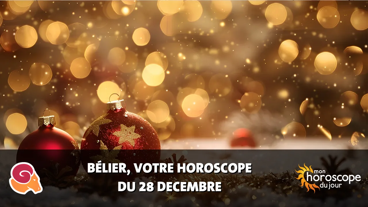 Horoscope du Bélier du jeudi 28 decembre 2023