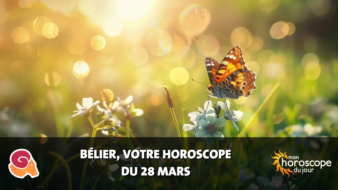 Horoscope du Bélier du vendredi 28 mars 2025